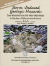 Storm-Induced Geologic Hazards: Case Histories from the 1992-1993 Winter in Southern California and Arizona - Robert A. Larson