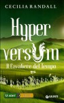 Hyperversum. Il cavaliere del tempo - Cecilia Randall