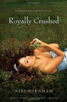 Royally Crushed: Royally Jacked; Spin Control; Do-Over - Niki Burnham