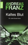 Kaltes Blut - Andreas Franz