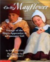 On The Mayflower: Voyage Of The Ship's Apprentice And A Passenger Girl - Kate Waters