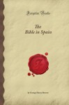 The Bible in Spain - George Borrow