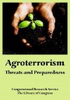 Agroterrorism: Threats and Preparedness - Congressional Research Service, Library of Congress