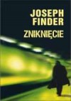 Zniknięcie - Joseph Finder