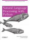 Natural Language Processing with Python - Edward Loper, Steven Bird, Ewan Klein