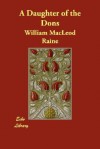 A Daughter of the Dons - William MacLeod Raine