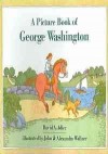 A Picture Book of George Washington (Picture Book Biography) - David A. Adler, John Wallner, Alexandra Wallner