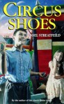 Circus Shoes - Noel Streatfeild