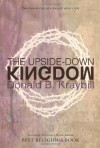 The Upside-Down Kingdom - Donald B. Kraybill