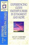 The Spirit-Filled Life Bible Discovery Series: B12-Experiencing God's Faithfulness in Judgment and Hope - Jack Hayford