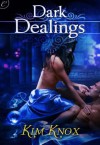 Dark Dealings - Kim Knox