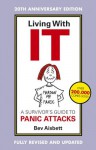 Living With It: A Survivor's Guide To Panic Attacks Revised Edition - Bev Aisbett