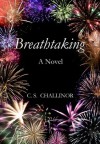 Breathtaking - C.S. Challinor