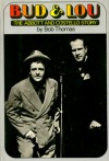 Bud & Lou: The Abbott & Costello Story - Bob Thomas