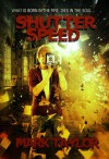Shutter Speed - Mark Taylor
