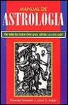 Manual de Astrologia: The Astrologer's Handbook - Frances Sokoian, Louis S. Acker