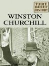 Winston Churchill A Very Brief History - Mark Black