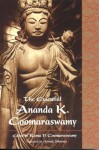 The Essential Ananda K. Coomaraswamy - Ananda K. Coomaraswamy, Rama Coomaraswamy, Arvind Sharma