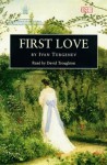 First Love - Ivan Turgenev