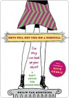 Boys Will Put You on a Pedestal (So They Can Look Up Your Skirt): A Dad's Advice for Daughters - Philip Van Munching, Katie Couric