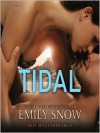 Tidal (Audio) - Emily Snow