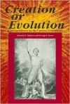 Creation Or Evolution: Correspondence On The Current Controversy - Edward Dodson, George Howe