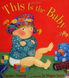 This Is the Baby (Melanie Kroupa Books) (Melanie Kroupa Books) - Candace Fleming, Maggie Smith