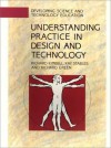 Design and Technology Activities: Understanding Practice - Richard Kimbell, Kimbell