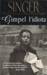 Gimpel l'idiota - Isaac Bashevis Singer, Bruno Oddera