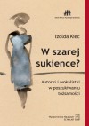 W szarej sukience? Autorki i wokalistki w poszukiwaniu tożsamości - Izolda Kiec