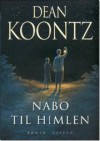 Nabo til himlen - Dean Koontz