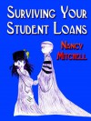 Surviving Your Student Loans - Nancy Mitchell