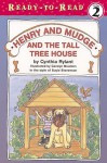 Henry and Mudge and the Tall Tree House: The Twenty-First Book of Their Adventures - Cynthia Rylant, Carolyn Bracken, Suçie Stevenson