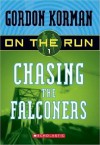 Chasing The Falconers (Series Of Unfortunate Events) - Gordon Korman