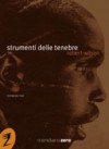 Strumenti delle tenebre - Robert Wilson, Fabio Zucchella