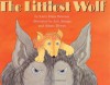 The Littlest Wolf - Larry Dane Brimner, Ariane Dewey, José Aruego