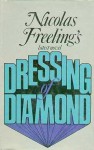 Dressing Of Diamond - Nicolas Freeling