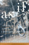 As If: A Crime, a Trial, a Question of Childhood - Blake Morrison