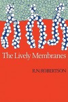 Lively Membranes - R.N. Robertson