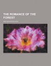 The Romance of the Forest - Ann Radcliffe