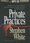 Private Practices - Stephen White