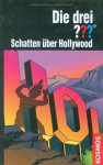 Die drei ???. Schatten über Hollywood (drei Fragezeichen) - Astrid Vollenbruch