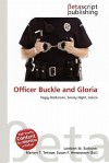 Officer Buckle and Gloria - VDM Publishing, Mariam T. Tennoe, Susan F. Henssonow