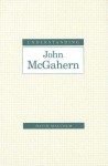 Understanding John McGahern - David Malcolm