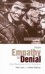 From Empathy to Denial: Arab Responses to the Holocaust - Meir Litvak, Michael J. Dwyer, Ester Webman