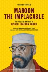 Maroon the Implacable: The Collected Writings of Russell Maroon Shoatz - Russell Maroon Shoatz, Mumia Abu-Jamal, Fred Ho, Quincy Saul, Nozizwe Madlala-Routledge, Matt Meyer