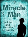 Miracle Man - Dorothy De Courcy