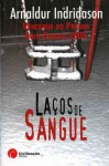 Laços de Sangue (Reykjavík Murder Mystery #3) - Arnaldur Indriðason, Isabel Leite da Silva