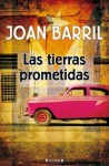 Las tierras prometidas - Joan Barril, Ana María Moix