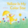 Yellow Is My Color Star: with audio recording - Judy Horacek